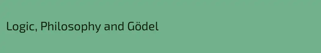 Logic, Philosophy and Gödel